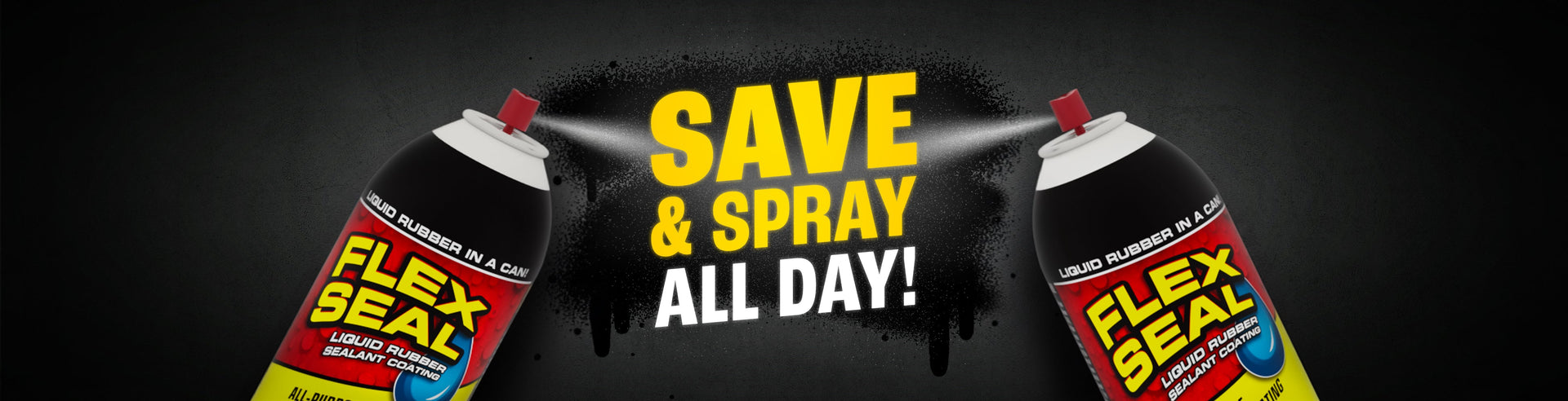SAVE & SPRAY ALL DAY!