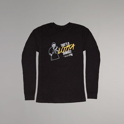 Lotta Damage Long Sleeved Tee